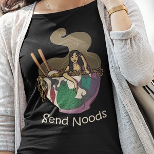 Send Noods Shirt, Noodles Tee, Funny Meme, Ramen Lover, Takeout Food, Chopsticks TH456