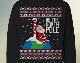 We The North Pole Ugly Christmas Sweater, Toronto Hoodies, Canadian Xmas Gifts, Shirts in Canada TH645