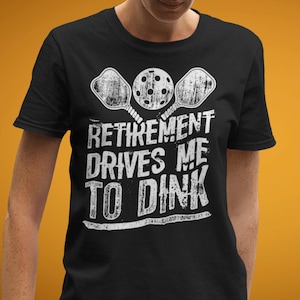 Funny Pickleball Shirts, Pickleball Paddle, Pickleball Gifts, Pickleball Designs, Sports Gifts for Men and Women, Retirement  TH1029
