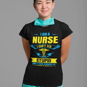 Rolig sjuksköterska-t-shirt, "Kan inte fixa dumma"-present TH618