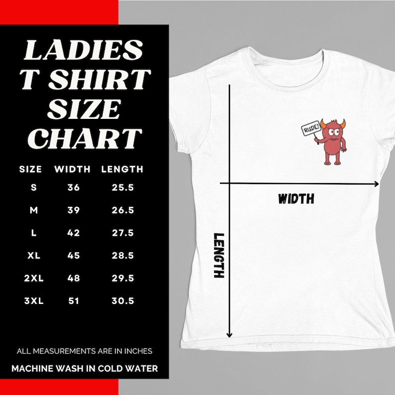 May include: A white t-shirt with a red monster graphic holding a sign that says "RUDE!"  The t-shirt size chart is shown with measurements in inches.