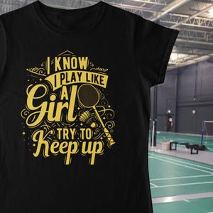Badminton T Shirt, Badminton Shirts, Badminton Racket, Badminton Gifts, Badminton Designs, Sports Gifts for Men and Women TH1119