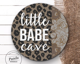 Leopard room Decor, Little babe cave, Cheetah Nursery Decor, Round Nursery Decor, Nursery Sign, Girl Nursery Decor