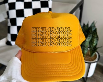 Kind Is Cool, trucker hat