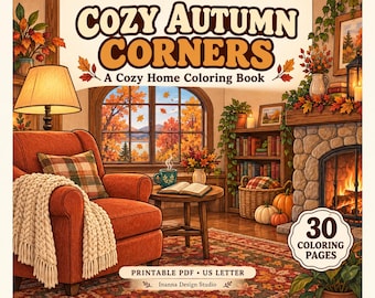 Autumn Coloring Book, 30 Cozy Home Scenes, Printable PDF for Adults and Teens