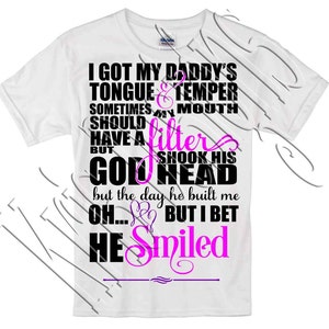 I got my Daddy&#39;s Temper SVG PNG JPG