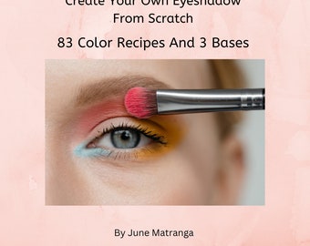 Create Your Own Eyeshadows From Scratch