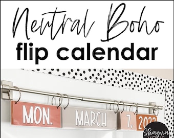 Boho Flip Calendar: Neutral Classroom Decor (Text-Editable)