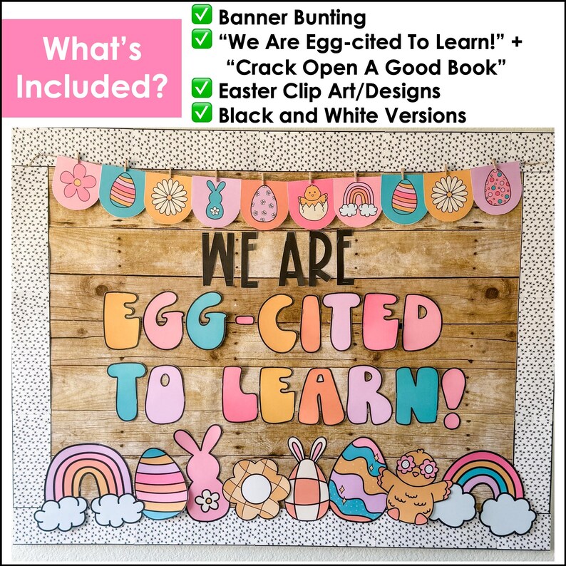 Pu&ograve; includere: Una bacheca colorata a tema pasquale con il testo "We Are Egg-Cited To Learn!" in grandi lettere colorate. La bacheca &egrave; decorata con uno striscione di uova di Pasqua color pastello, fiori e arcobaleni.