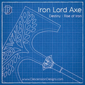 Puede incluir: Diseño de plano de un hacha con un diseño detallado e intrincado en la hoja. El hacha está etiquetada como "Iron Lord Axe" y "Destiny - Rise of Iron". El texto "www.DescensionDesigns.com" está en la parte inferior de la imagen.