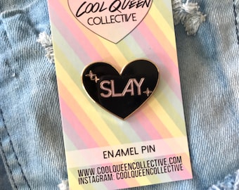 Slay Enamel Pin - Black