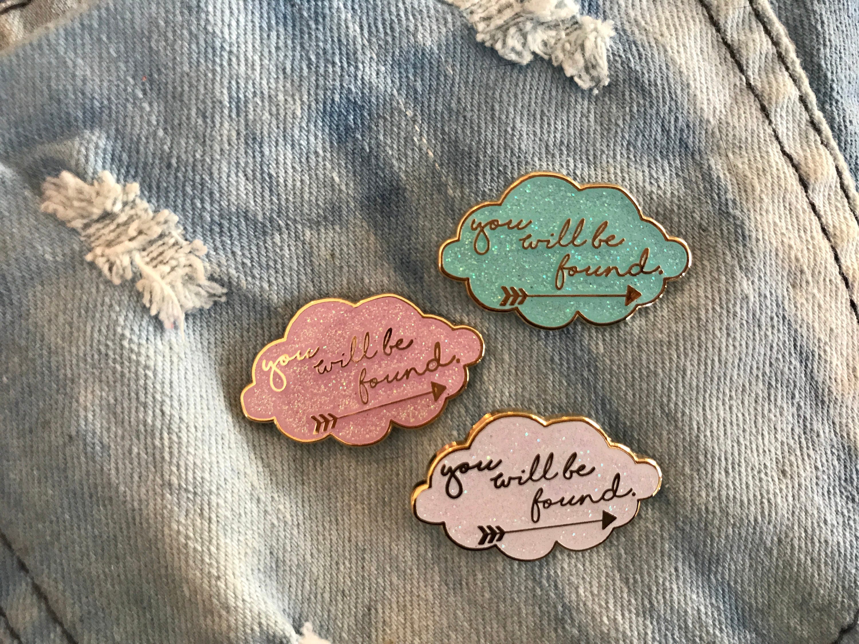 You Will Be Found / Dear Evan Hansen Enamel Pin