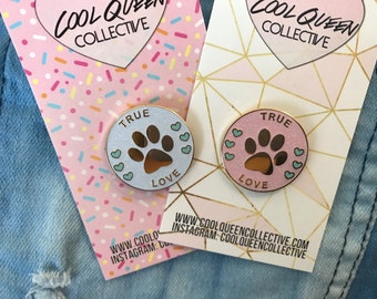 True Love Paw Pet Enamel Pin