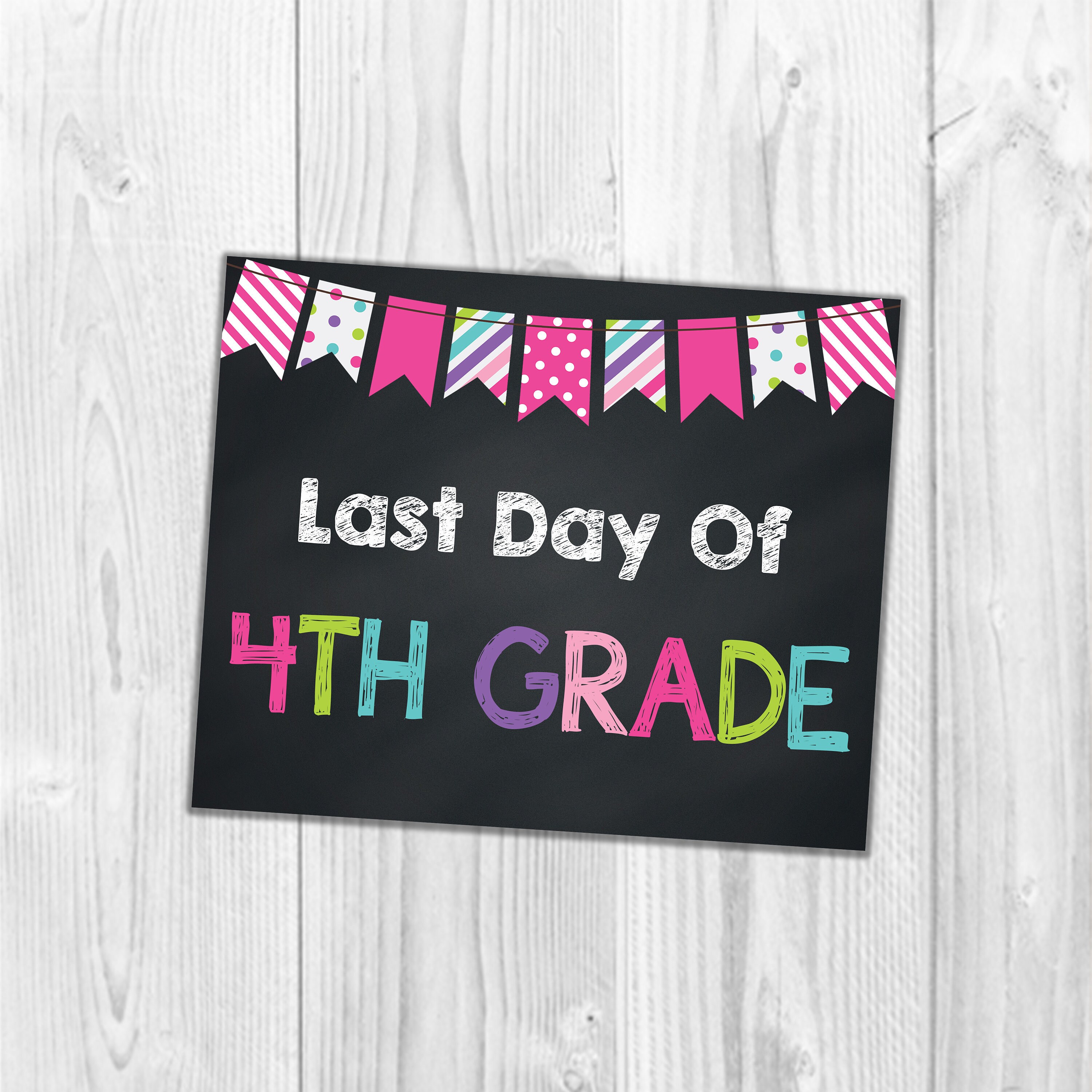 Last Day Of Fourth Grade Grade School Signs Kids School | Etsy