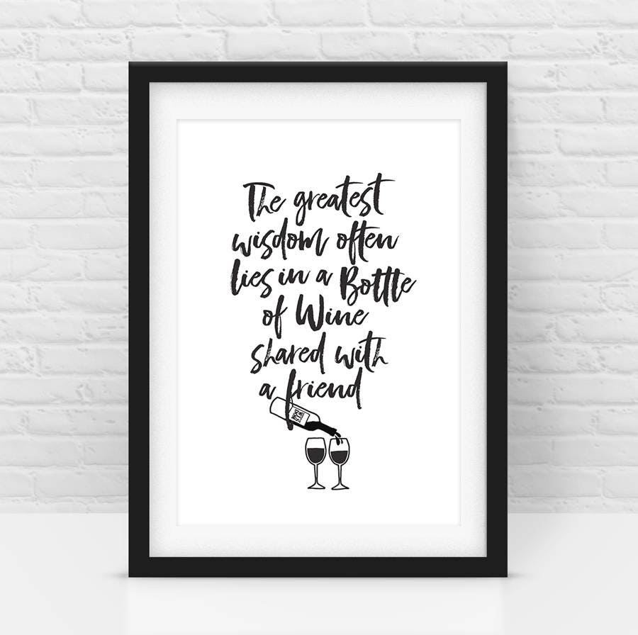 Wine Wisdom quote wall art Black and White Greatest wisdom | Etsy