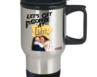 Gilmore Girls Travel Mug | Let's Get Coffee At Luke's | Gilmore Girls Mug | Gilmore Coffee Mug | Gilmore Girls Gift | Gilmore Travel Mug