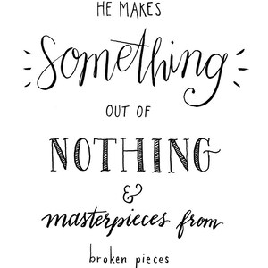 Something Out Of Nothing: hand lettered PRINTABLE INSTANT DOWNLOAD 6 color versions included image 2