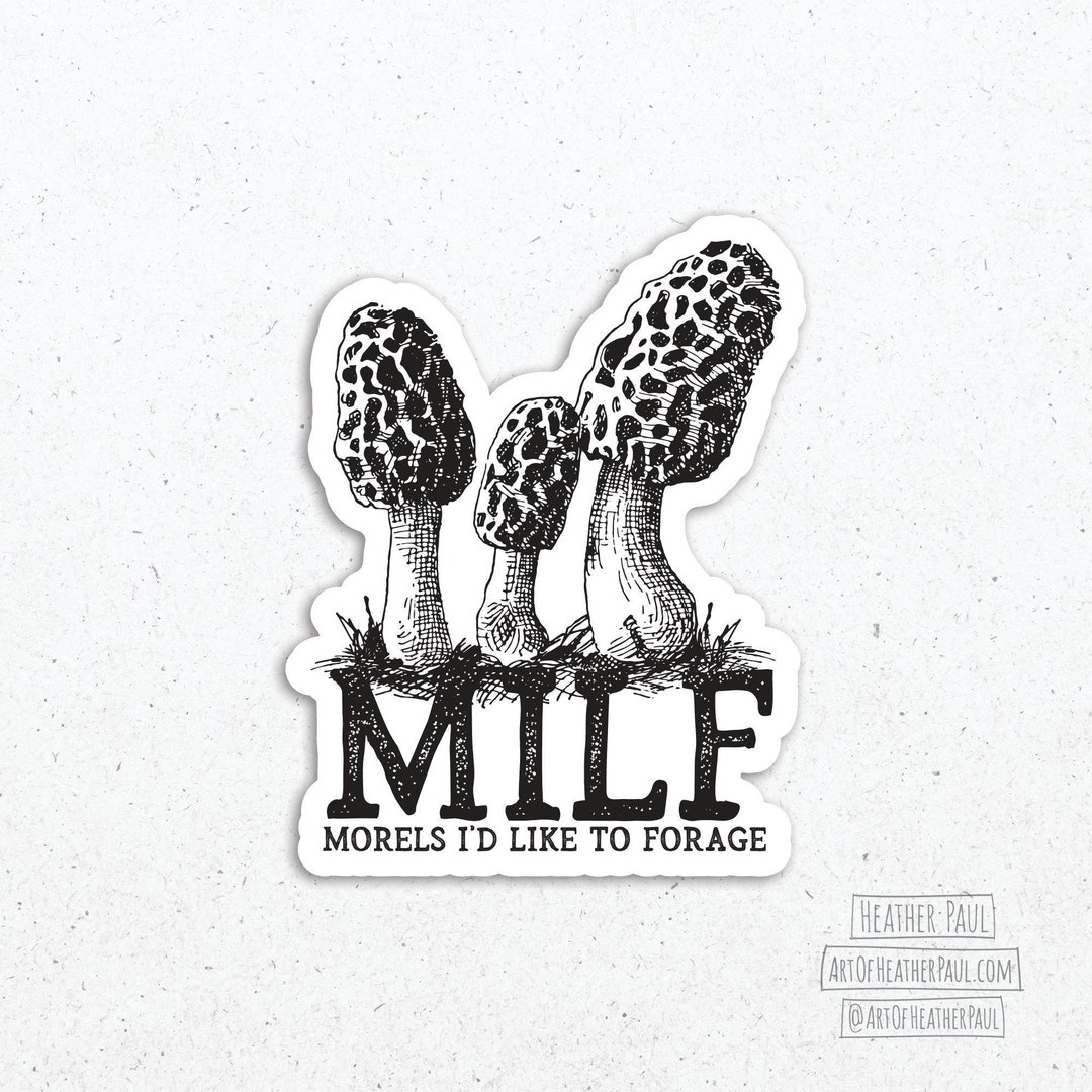 Morel Mushroom Sticker Nature Stickers MILF Stickers Etsy