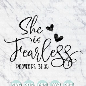 Ella es Fearless Proverbios 31:25 SVG / Christian, Bible Verse Vinyl Cutting Files - Dxf - Eps - SVG - Pdf - Png