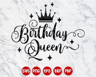 Birthday Queen w/ Crown | SVG Vinyl Cutting Files - Dxf - Eps - SVG - Pdf - Png