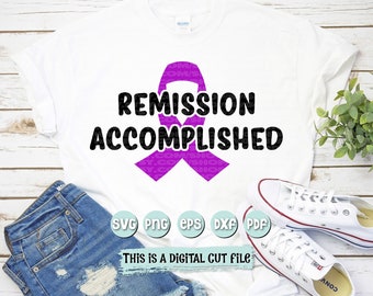 Remission Accomplished | (Lupus, Cystic Fibrosis, Alzheimers Awareness, Pancreatic) SVG Cut files - Dxf - Eps - Svg - Pdf - Png