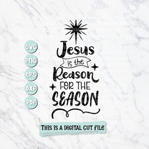 Jesús es la razón de la temporada Lucas 2:11 / Escrituras Bíblicas / SVG Cut archivos - Dxf - Eps - Svg - Pdf