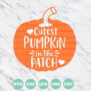 May include: Orange pumpkin silhouette with the text "Cutest Pumpkin in the Patch" in white with two small hearts.  SVG, PDF, EPS, PNG, and DXF file types are listed below the pumpkin.