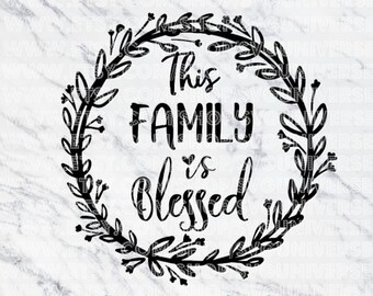 This Family is Blessed | Proverbs 31:25 SVG Vinyl Cutting Files - Dxf - Eps - SVG - Pdf - Png