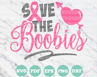 Save the Boobies (Breast Cancer Awareness) | SVG Cut files - Dxf - Eps - SVG - Pdf - Png