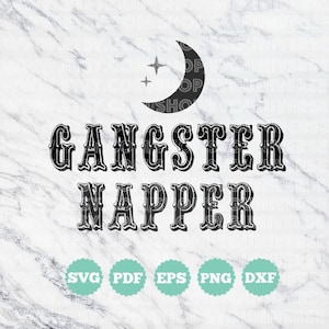 Gangster Napper | Baby SVG Vinyl snijden van bestanden Dxf - Eps - SVG - Pdf