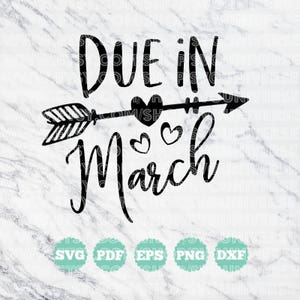 Debido en marzo / Maternidad / Embarazo SVG Archivos de corte - Dxf - Eps - SVG - Pdf