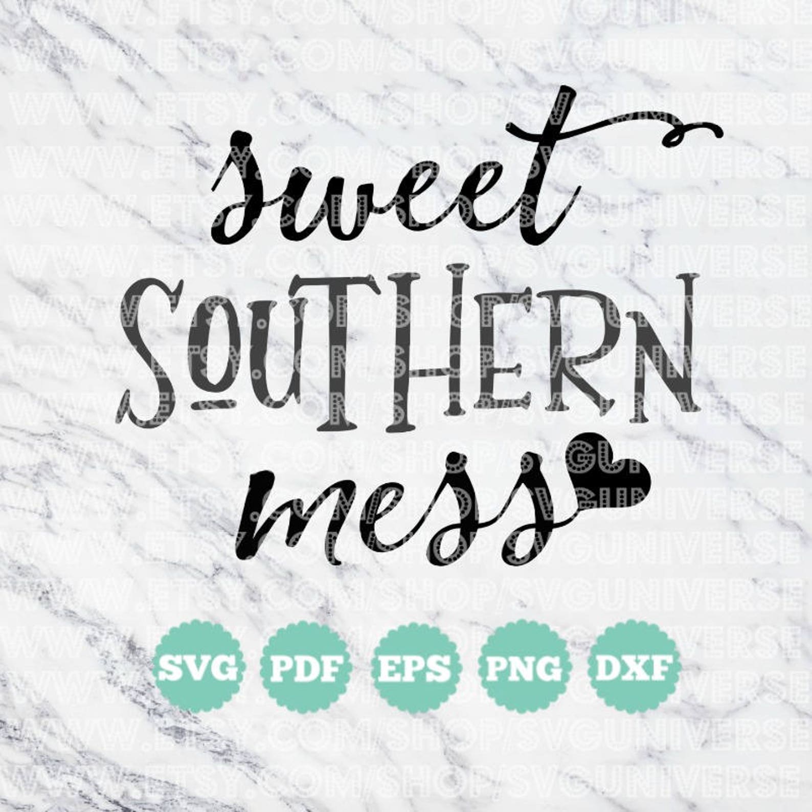 Free Free 140 Sweet Southern Mess Svg SVG PNG EPS DXF File