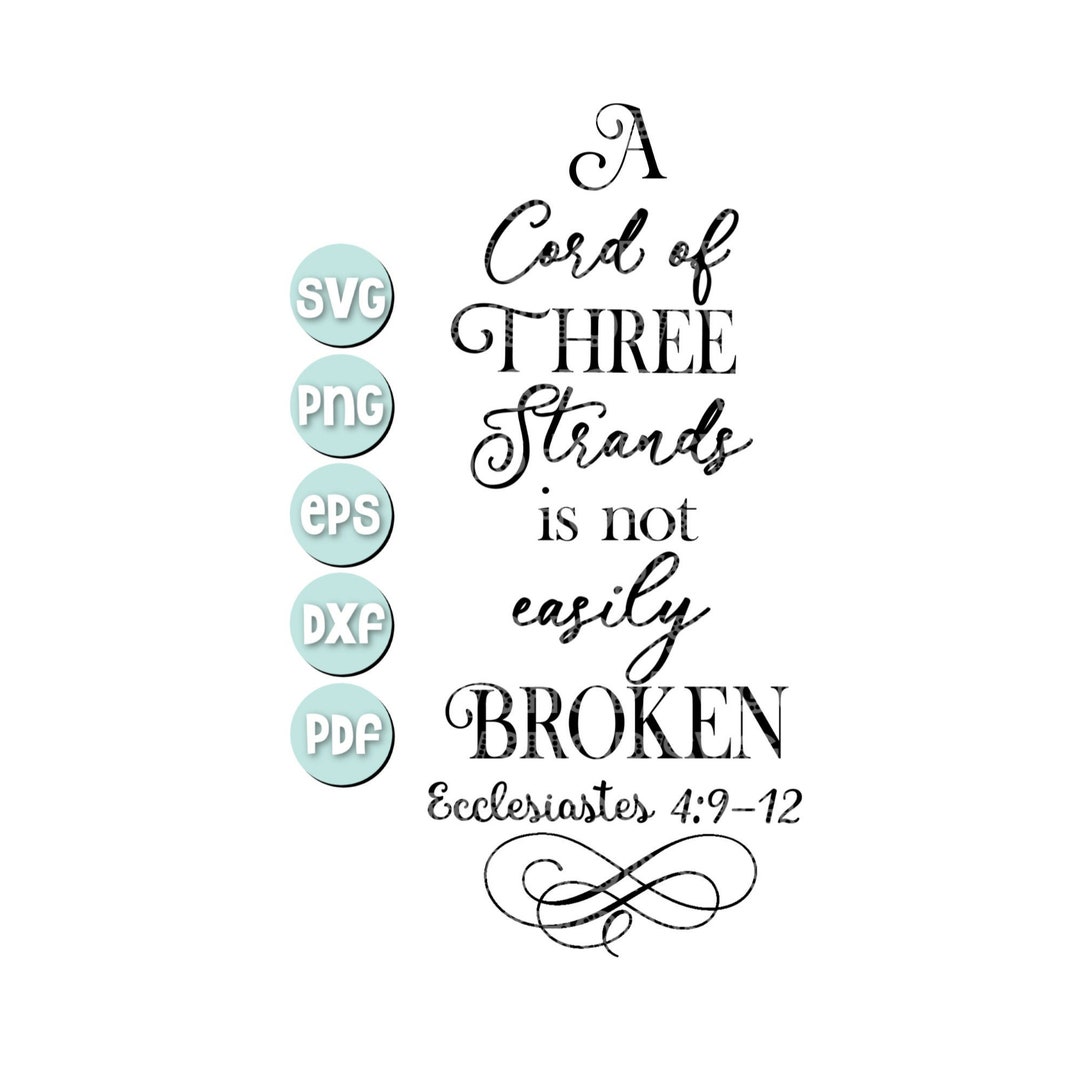 A Cord of Three Strands is Not Easily Broken Wedding/marriage SVG