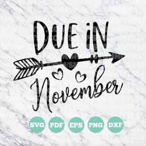 Debido en noviembre / (Maternidad / Embarazo) ARCHIVOS de corte SVG - Dxf - Eps - SVG - Pdf