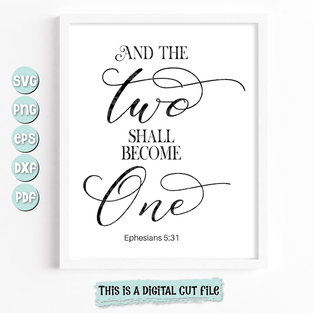 And The Two Become One Wedding marriage SVG SVG Vinyl Etsy and-the-two-shall-become-one-ephesians-5-31-marriage-bible-etsy