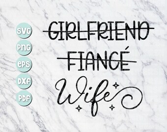 Puede incluir: Un diseño gráfico en blanco y negro con las palabras "Girlfriend", "Fiancé" y "Wife". Las palabras "Girlfriend" y "Fiancé" están tachadas. La palabra "Wife" está en una fuente cursiva y tiene estrellas a su alrededor.
