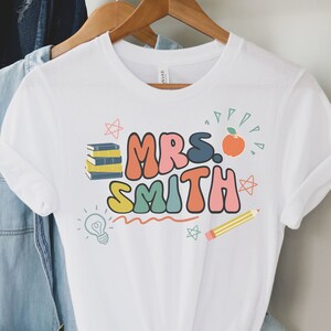 Personalized Teacher Shirt Custom Teacher Name Shirt Back To School Gift Teacher Tee Custom Teacher Shirt Cute Teacher Shirt Teacher Gift