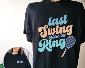 Tennis Bachelorette Shirt, Bach Party Shirts, Tennis Bachelorette Thema, letzter Schwung vor dem Ring, Comfort Farben, benutzerdefinierte Bachelorette Tee