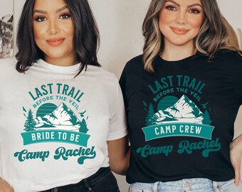 Camping Bachelorette Shirts, Camp Bachelorette, Bachelorette Weekend, Bachelorette Tshirt, Bachelorette Party Favor, Custom bachelorette Tee