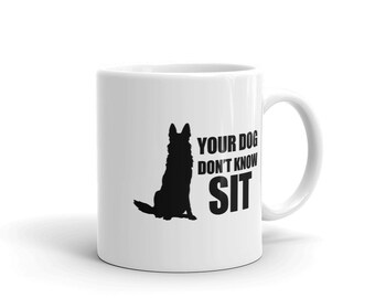 Don't Know Sit Mug