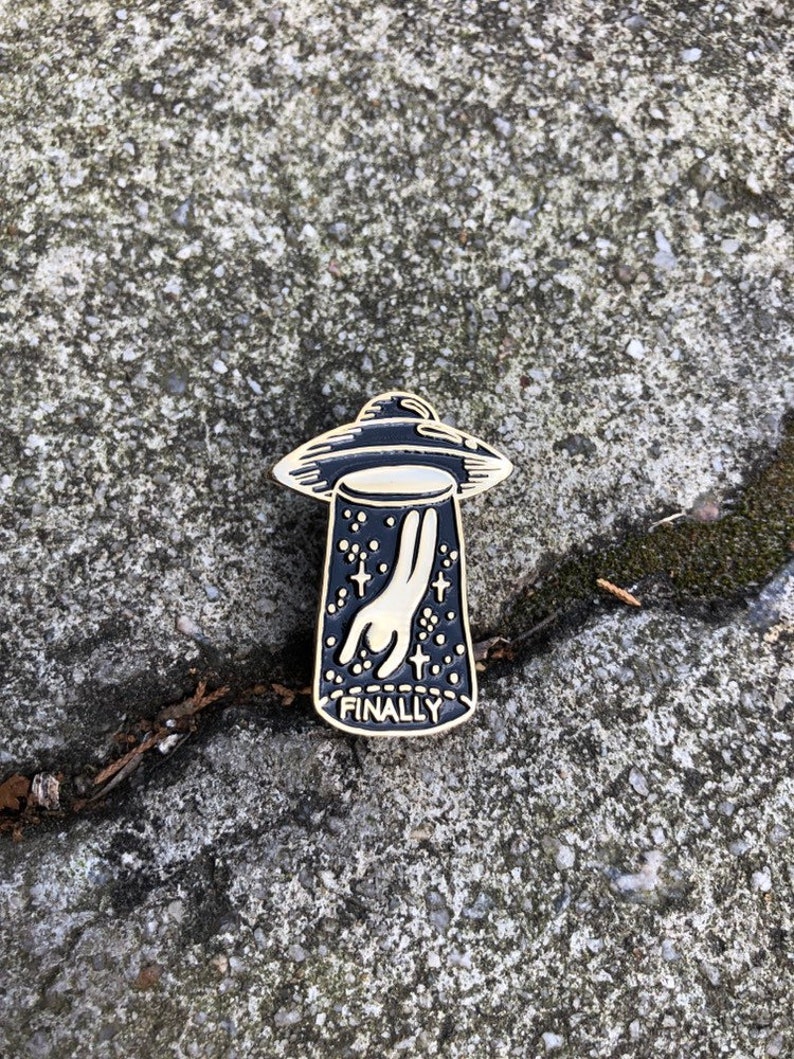 Black /& Gold FINALLY Enamel Pin UFO