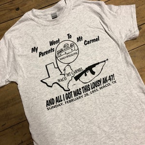 My Parents Went To Mount Carmel... Tourist Tee | David Koresh Branch Davidians Waco Cult Shirt