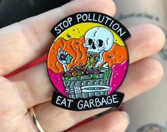 Stop Pollution Eat Garbage Enamel Pin PRE ORDER
