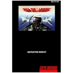 May include: A black and white instruction booklet for the Super Nintendo Entertainment System game, "U.N. Squadron". The cover features a pilot wearing a helmet and a fighter jet in the background. The text "U.N. Squadron" is in red and white letters.