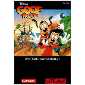 May include: A Super Nintendo game instruction booklet for Disney's Goof Troop. The cover features Goofy and Max Goof in a cartoon style, with a pirate ship in the background. The text "Disney's Goof Troop" is in large, bold letters.