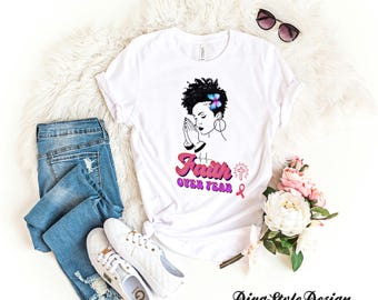 Cancer Awareness Faith Over Fear, Breast Cancer Awareness T-Shirt