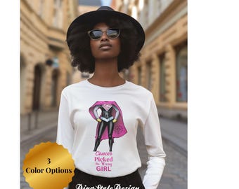Cancer Awareness T-Shirt, Cancer Picked The Wrong Girl T-Shirt