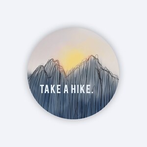 Take A Hike Vinyl Sticker