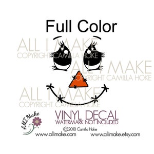 May include: A black and white scarecrow face with a triangle-shaped orange nose and a stitched smile. The text "Full Color", "ALL I MAKE", "COPYRIGHT CAMILLA HOKE", "VINYL DECAL", "WATERMARK NOT INCLUDED", "&copy;2018 Camilla Hoke", "www.allimake.com", and "www.allimake.etsy.com" is also included.