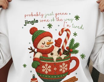 Comfort Colors Christmas Jingle Song Sweater | Probably Just Gonna Jingle Some of the Way, I'm Tired Funny Holiday Shirt